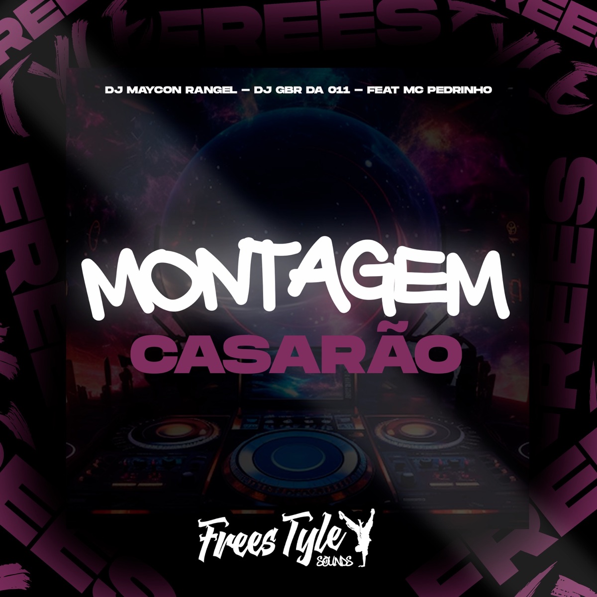 Montagem Casarão (feat. Mc Pedrinho) - Single by Dj Maycon Rangel, DJ GBR DA 011 & FreesTyle Sounds album cover