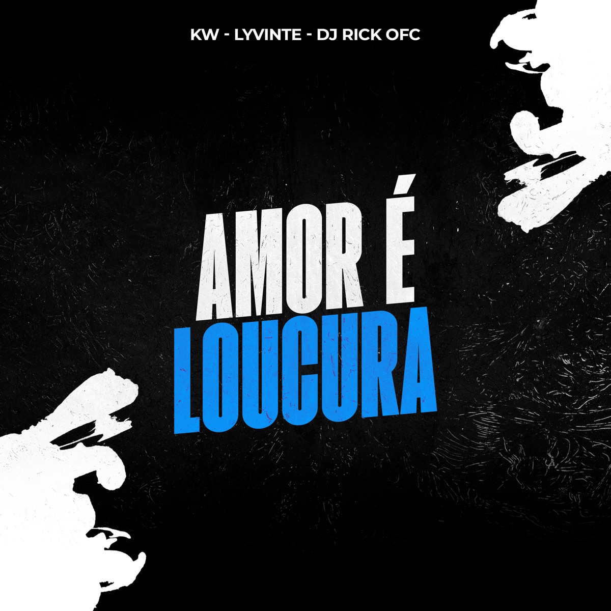 Amor É Loucura - Single by Kw, Lyvinte, Dj Rick Ofc & 2Click album cover