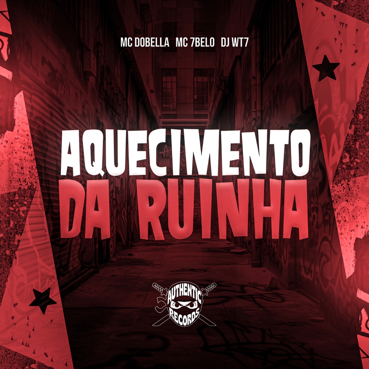 Aquecimento da Ruinha - Single by DJWT7, Mc 7 Belo & Mc Dobella album cover