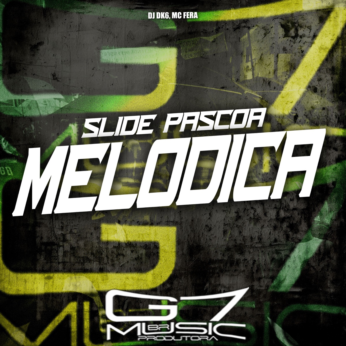Slide Páscoa Melodica (feat. Mc Fera) - Single by DJ DK6 album cover