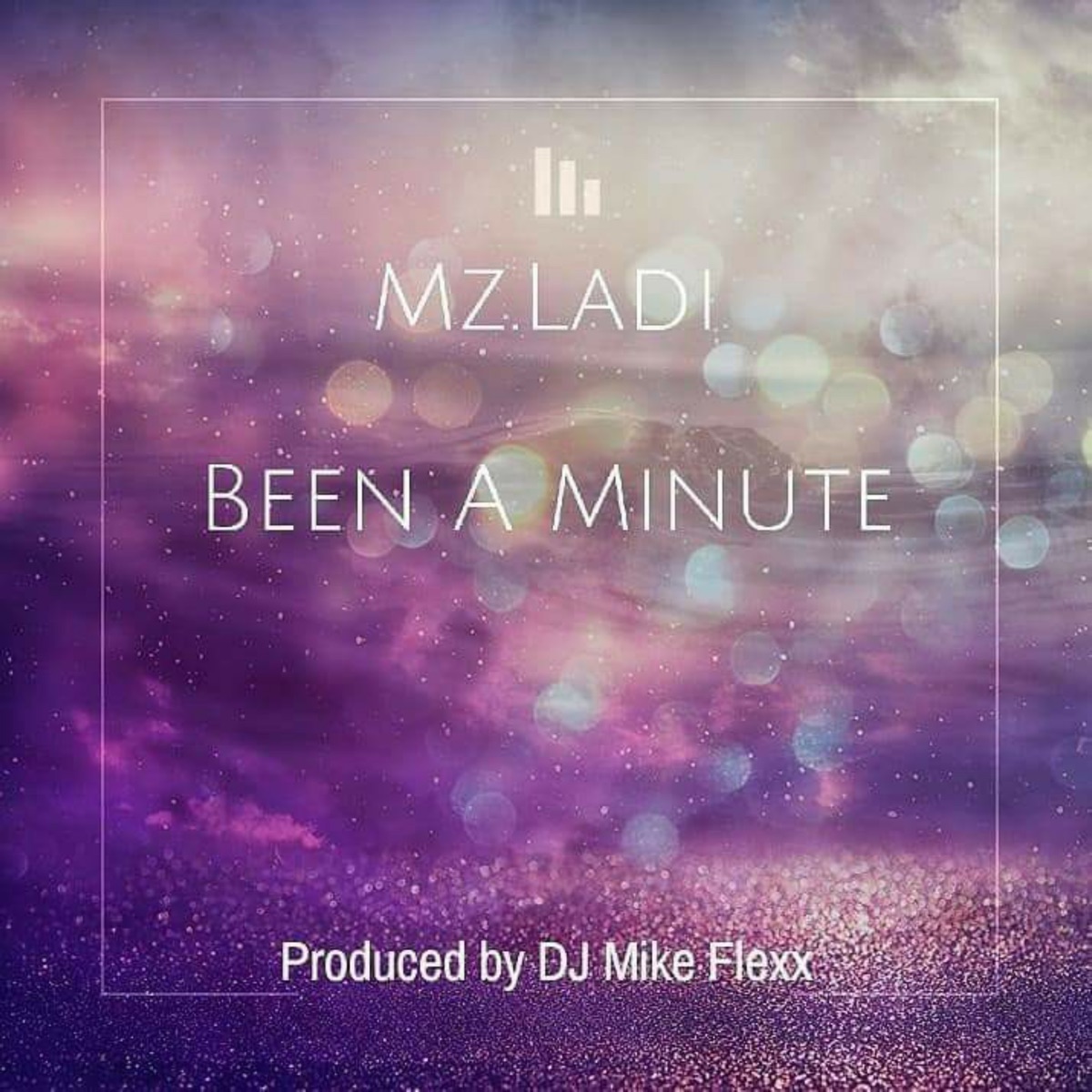 Been A Minute - Single by Mz.Ladi album cover