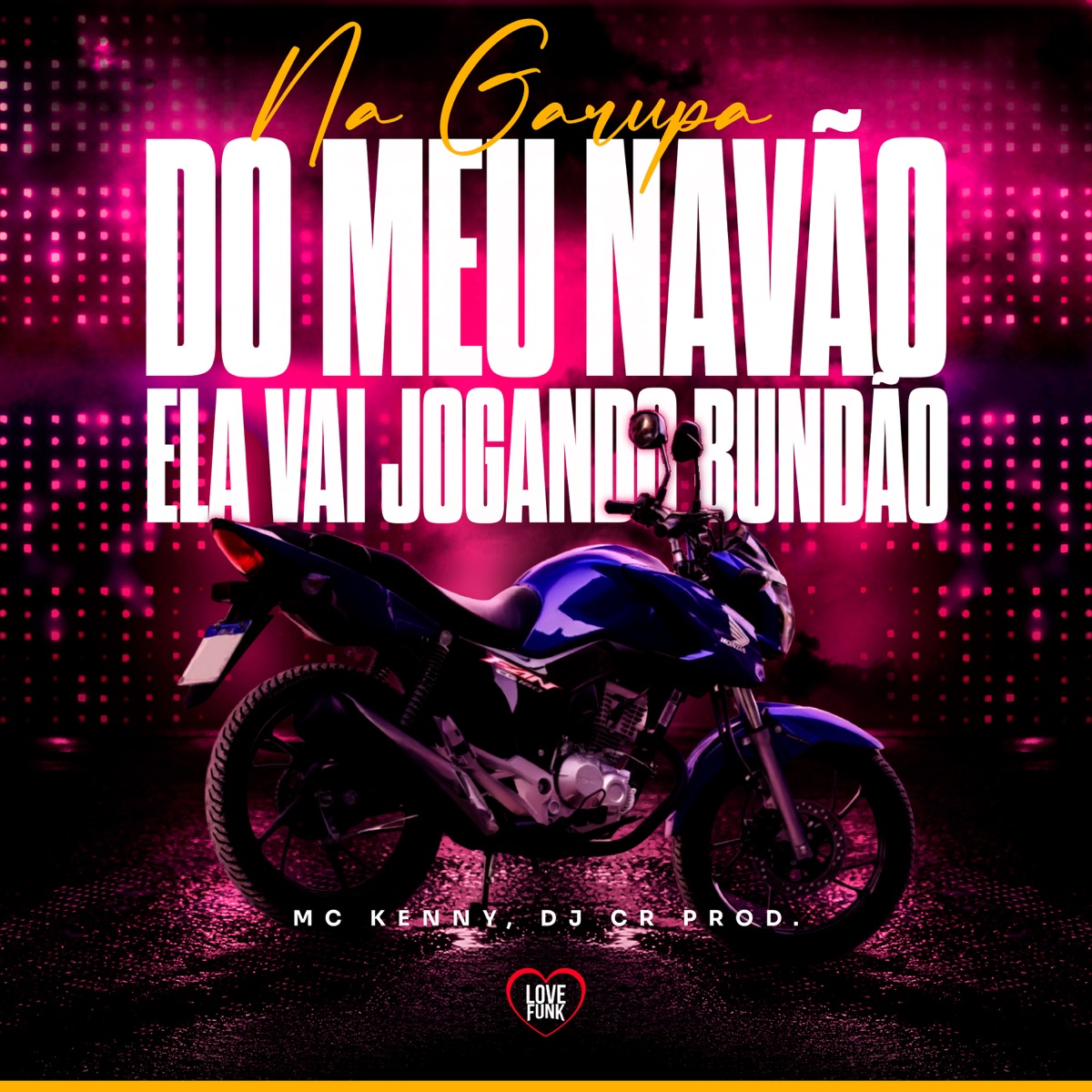 Na Garupa do Meu Navão Ela Vai Jogando Bundão - Single by Mc Kenny album cover
