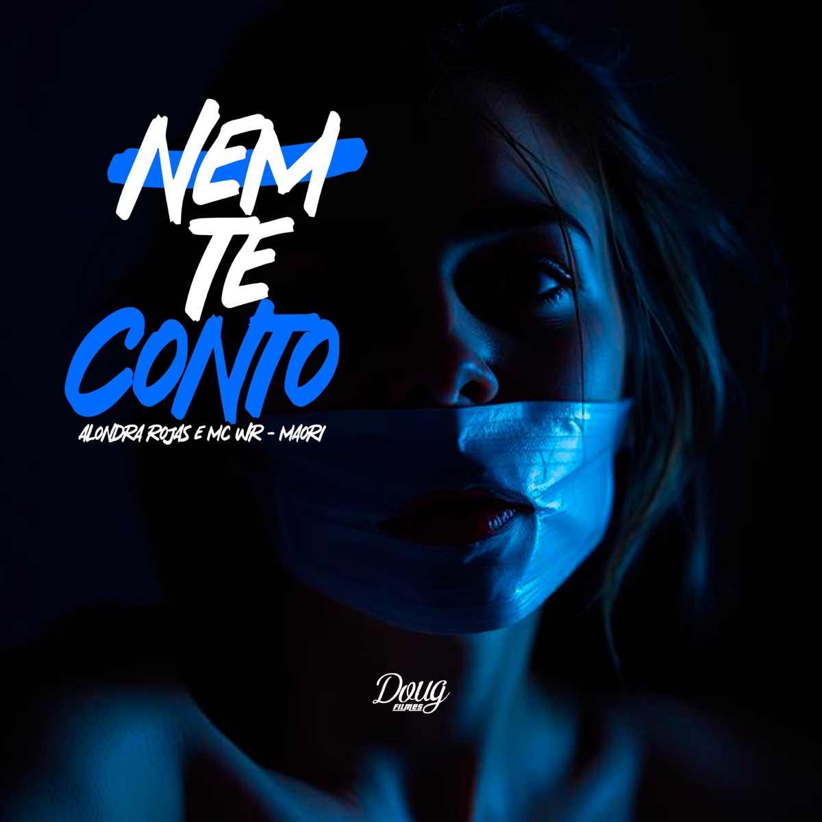 Nem Te Conto - Single by Maori, Alondra Rojas & mc wr album cover