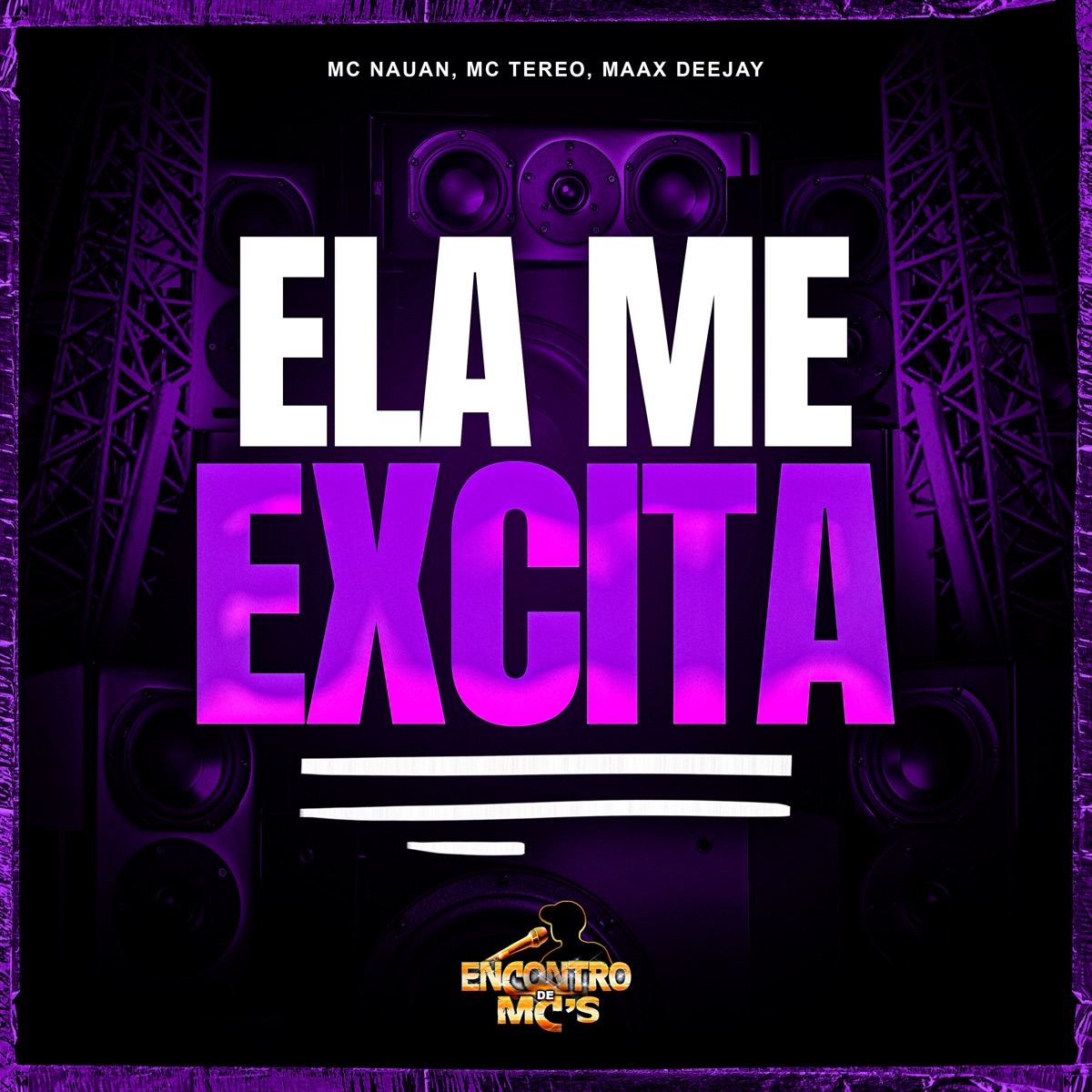 Ela Me Excita - Single by Mc Nauan, MC TEREO & Maax Deejay album cover