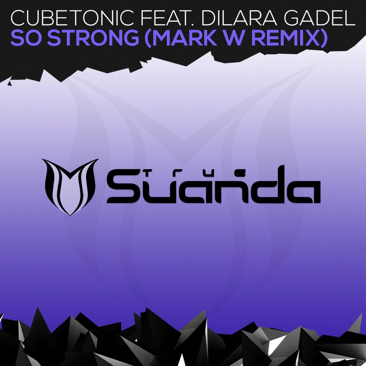 So Strong (Mark W Remix) [feat. Dilara Gadel] - Single by CubeTonic album cover