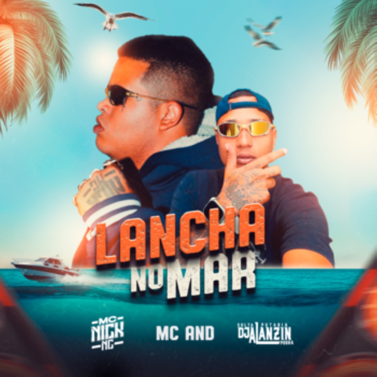 Lancha no Mar - Single by MC AND, MC Nick NC & DJ ALANZIN album cover