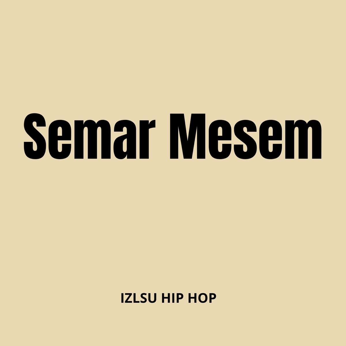 Semar Mesem (feat. SUNTHEDARK) - Single by IZLSU HIP HOP album cover