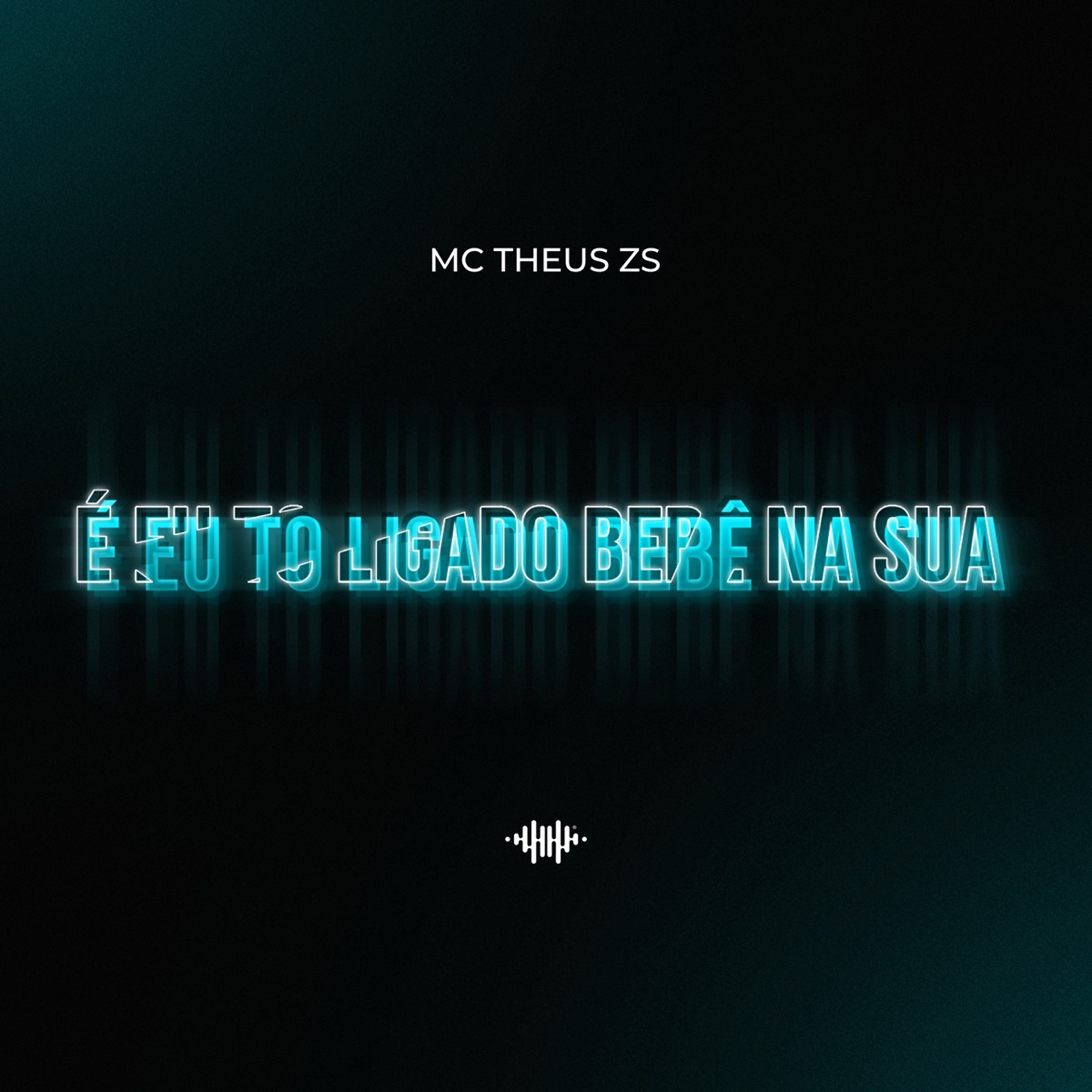 É Eu to Ligado Bebê na Sua - Single by Mc Theus ZS album cover