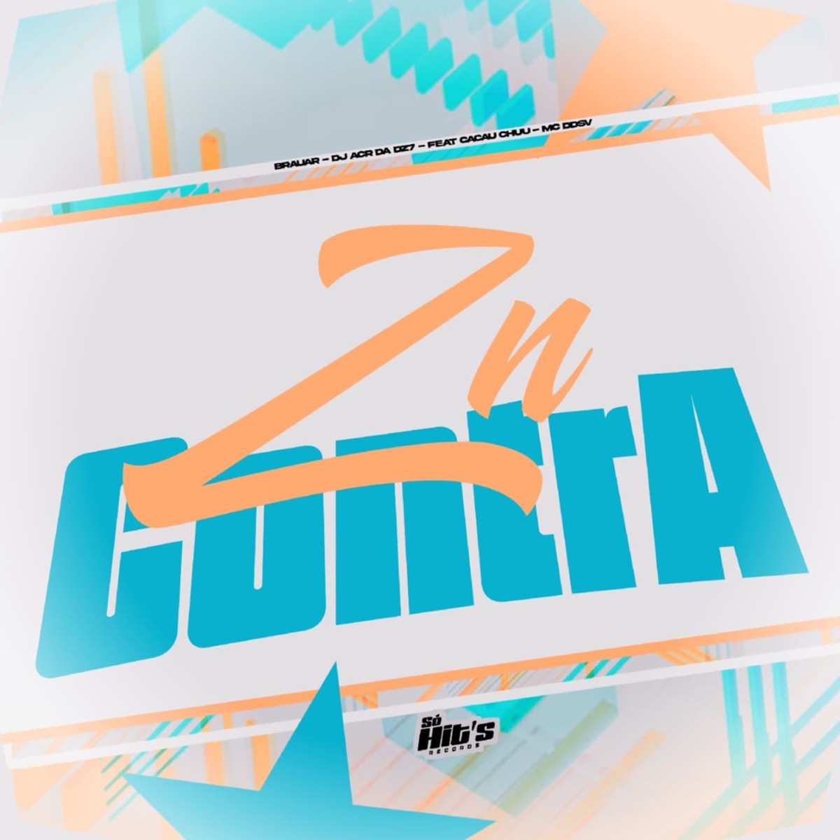ZN Contra (feat. CACAU CHUU & MC Ddsv) - Single by BRAUAR & DJ ACR DA DZ7 album cover