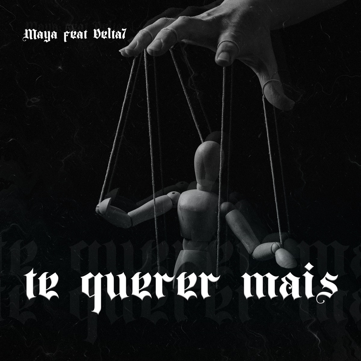 Te Querer Mais - Single by Maya & Delta7 album cover