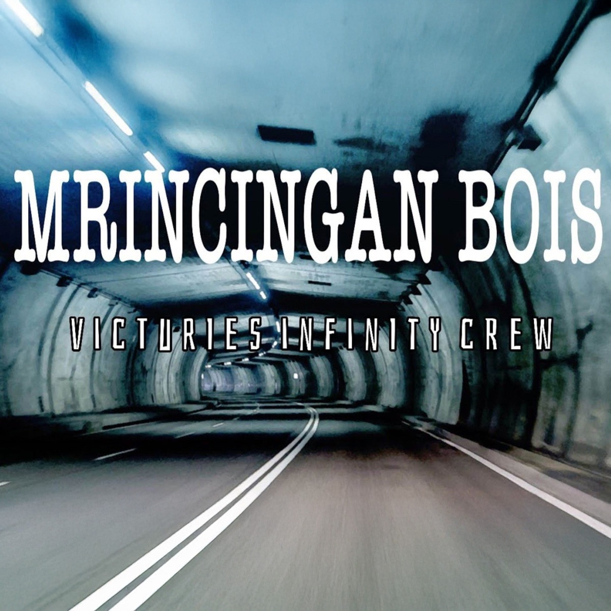 Mrincingan Bois - Single by Victuries Infinity Crew album cover