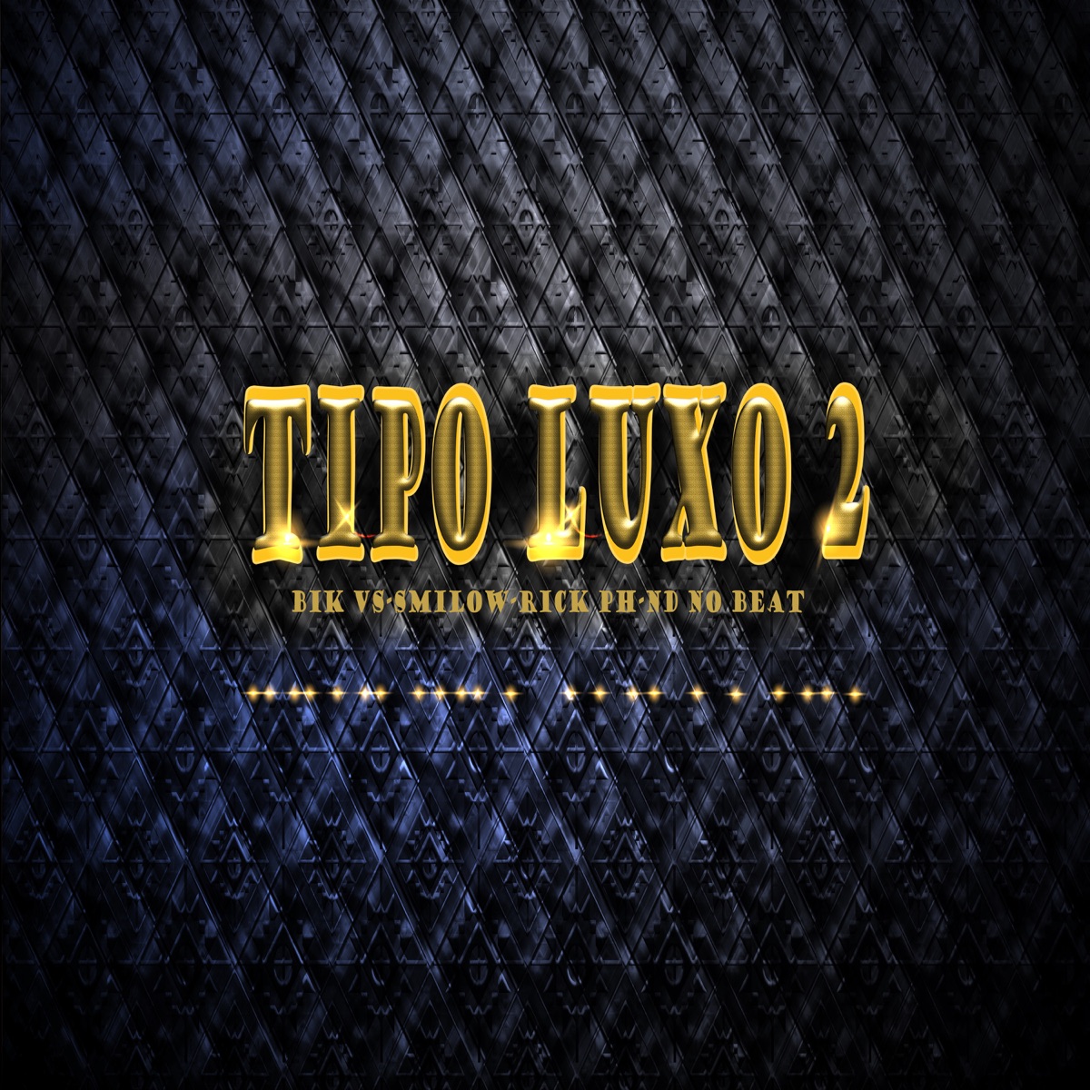 Tipo Luxo 2 - Single by Bik Vs, smilow & Rick PH album cover