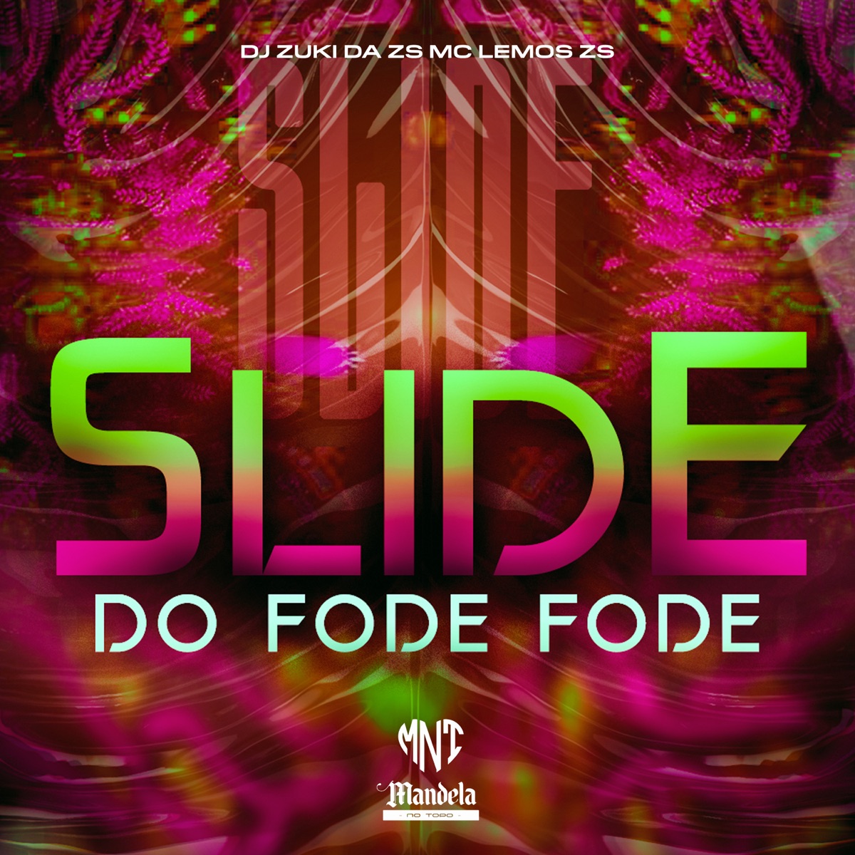 Slide do Fode Fode - Single by DJ Zuki da ZS & MC LEMOS ZS album cover