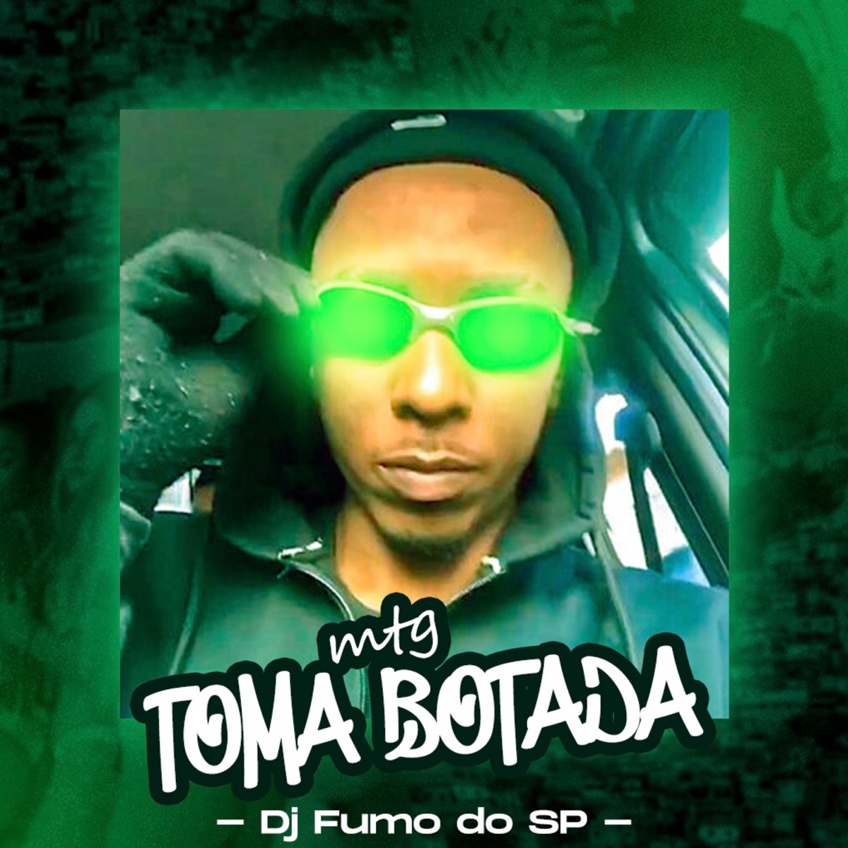 TOMA BOTADA - Single by DJ FUMO DO SAO PEDRO album cover