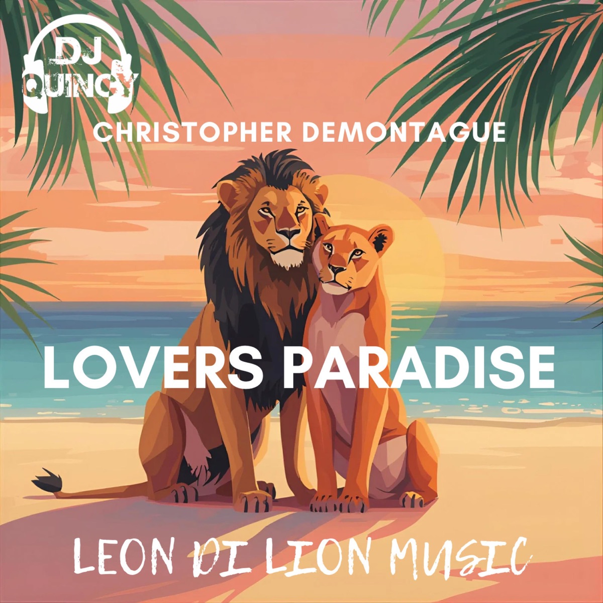 Lovers Paradise (feat. Christopher Demontague) - Single by DJ Quincy album cover