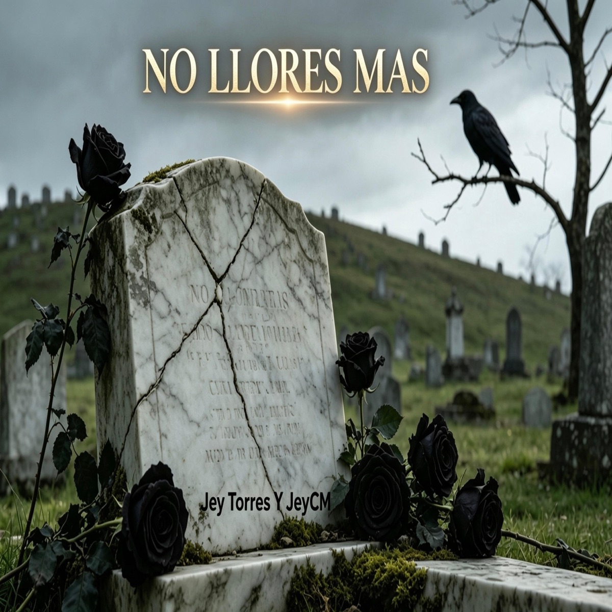 NO LLORES MÁS (feat. JeyCM) - Single by Jey Torres album cover