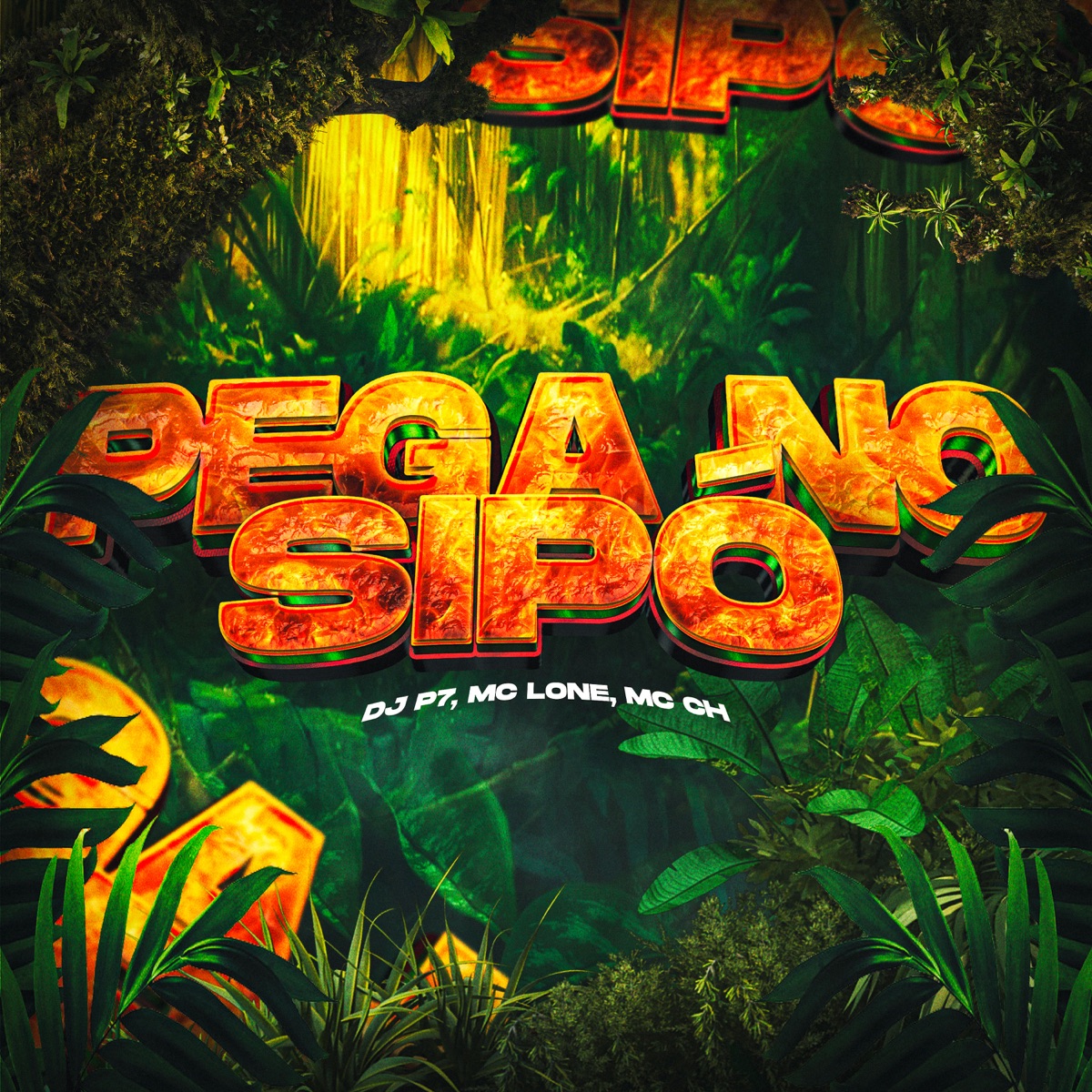 Pega no Sipó - Single by DJ P7, MC LONE & MC CH album cover