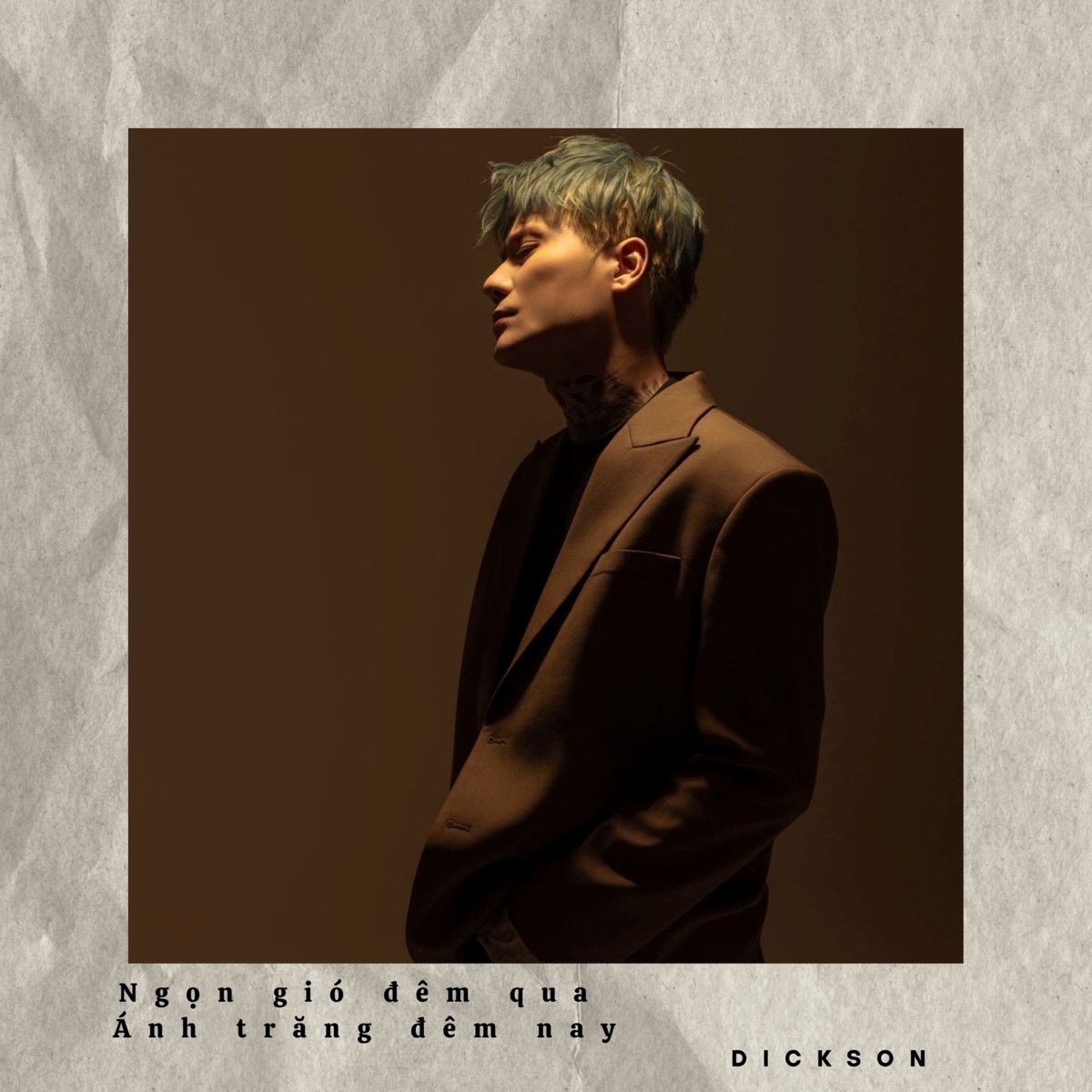 Ngọn Gió Đêm Qua, Ánh Trăng Đêm Nay - Single by DICKSON album cover