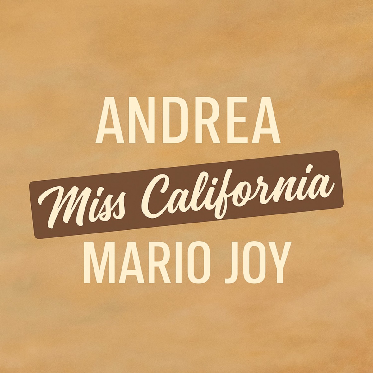 Miss California (feat. Mario Joy) [Radio Edit] - Single by Andrea album cover