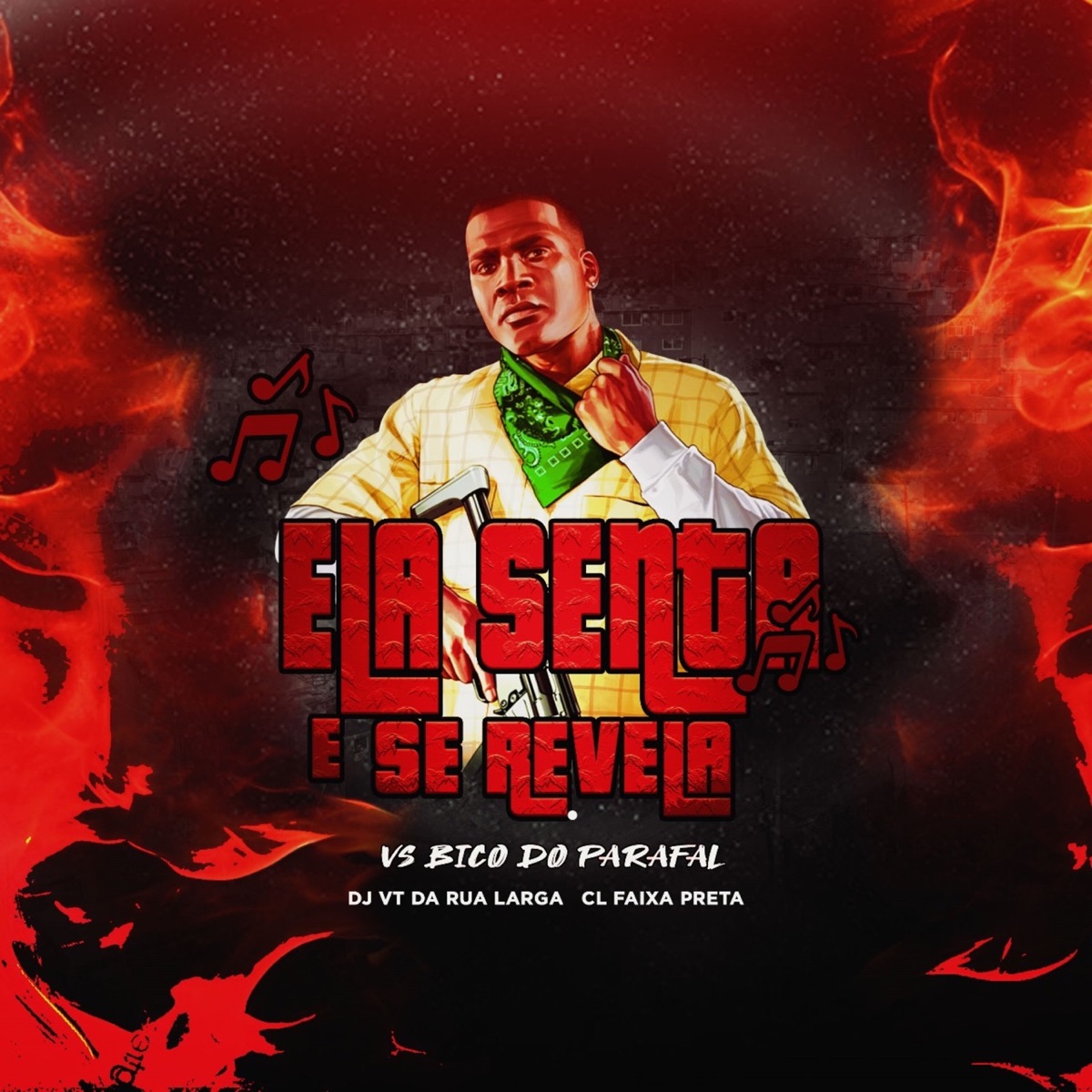 ELA SENTA E SE REVELA X BICO DO PARAFAL (feat. CL FAIXA PRETA) - Single by DJ VT DA RUA LARGA album cover