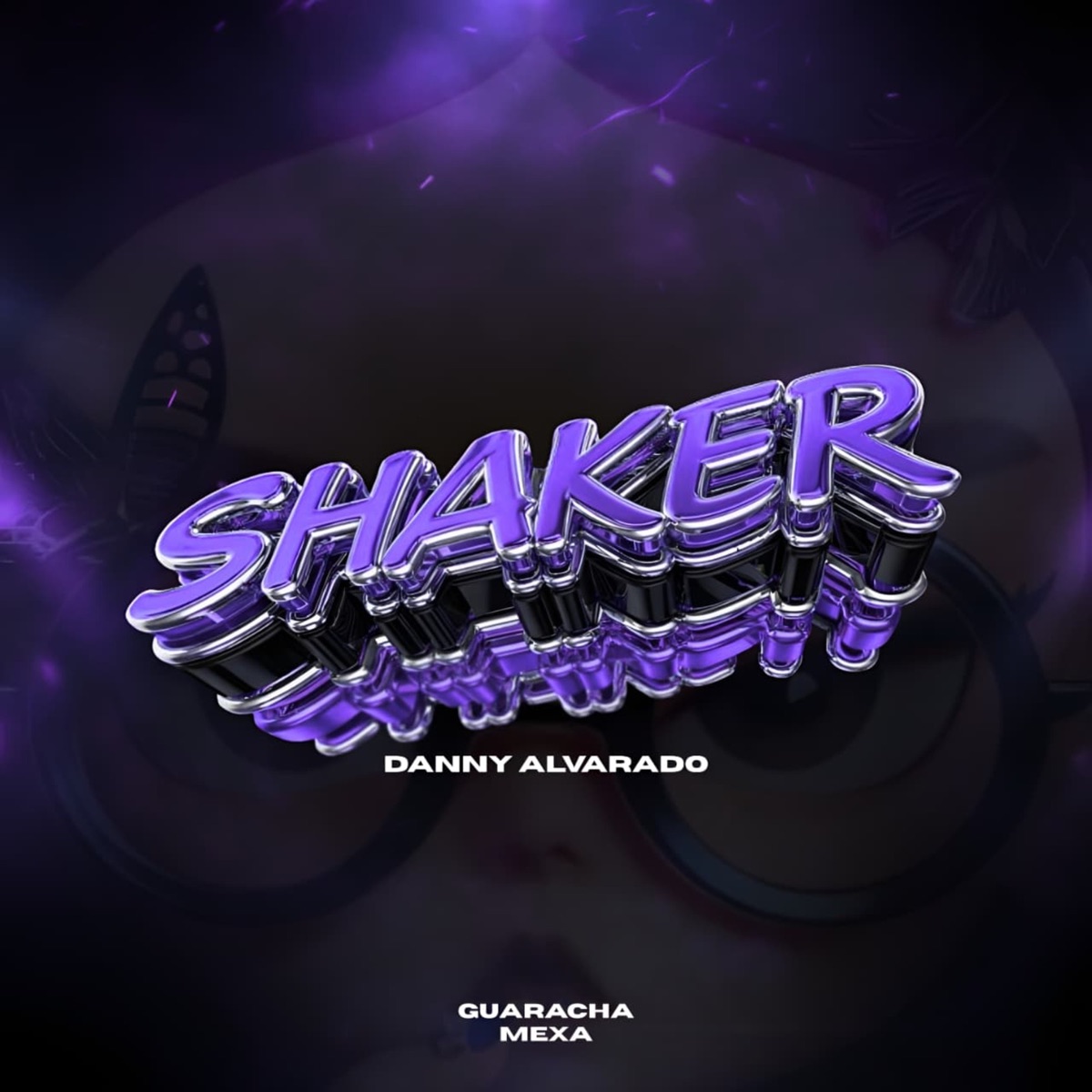 Shaker - Single by Danny Alvarado & GUARACHA MeXa album cover