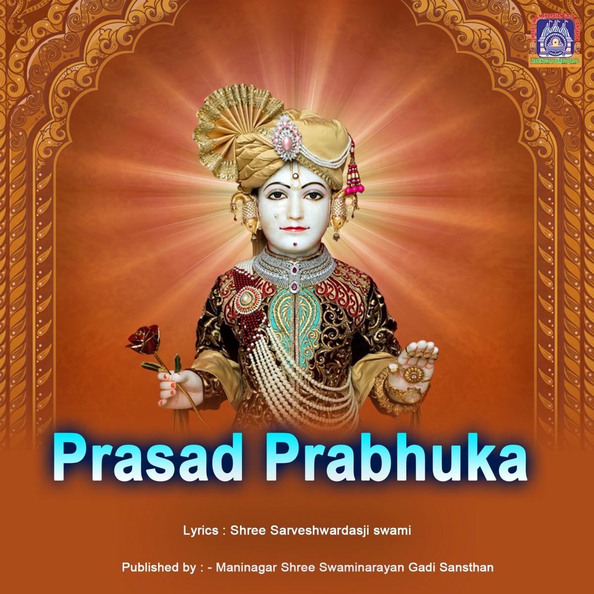 Prasad Prabhuka - Single by Swaminarayan Gadi, Bhupinder Singh & Sanjeev Darshan album cover