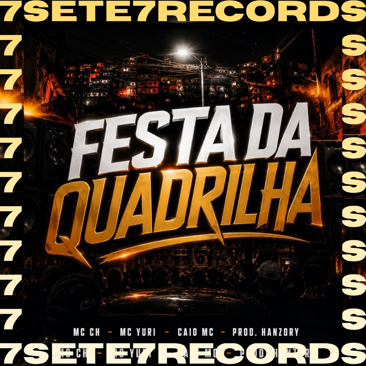 FESTA DA QUADRILHA - Single by MC CH, MC Yuri, CAIO MC & Prod.Hanzory album cover