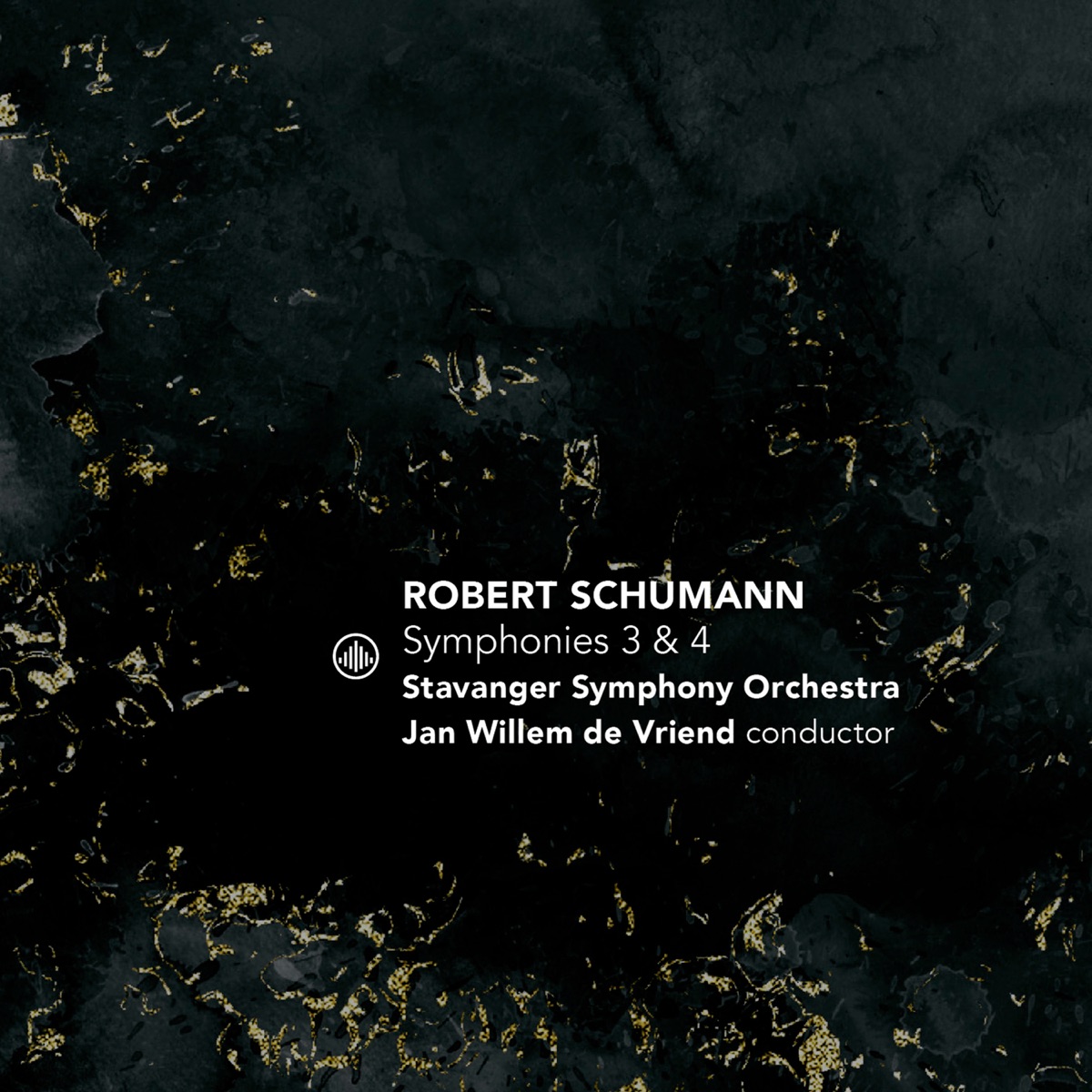 R. Schumann: Symphonies 3 & 4 by Stavanger Symphony Orchestra & Jan Willem de Vriend album cover