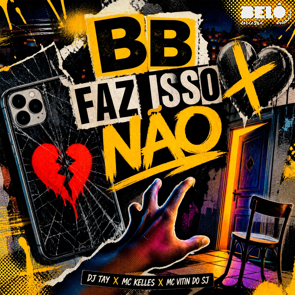 BB FAZ ISSO NÃO - Single by Dj Tay, Mc Kelles & MC VITIN DO SJ album cover