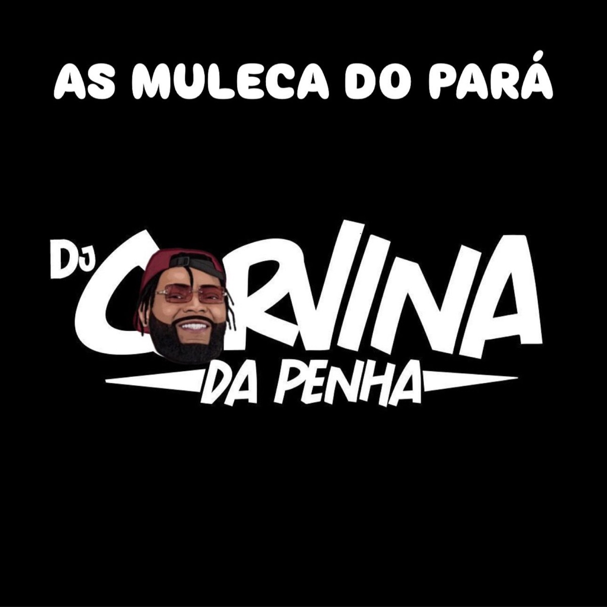 As Muleca do Pará - Single by CORVINA DJ album cover