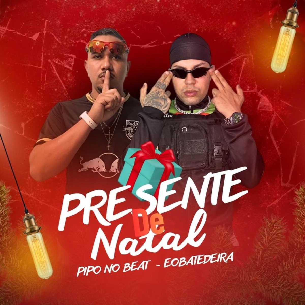 PRESENTE DE NATAL - Single by Eobatedeira & piponobeat album cover