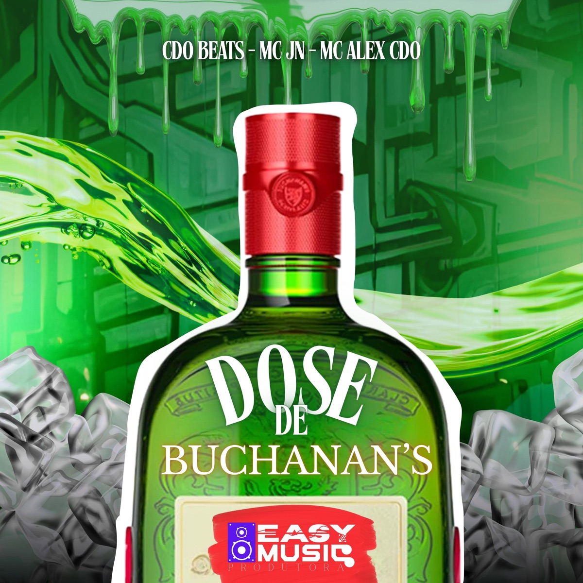 Dose de Buchanans - Single by Cdo Beats, Mc Alex CDO & MC JN album cover
