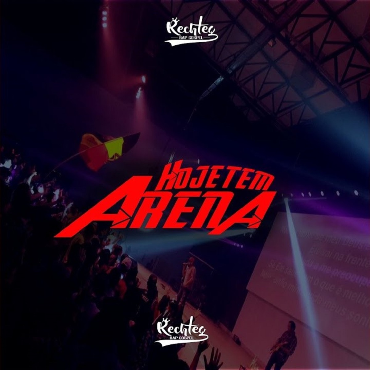 Hoje Tem Arena - Single by Rechteg album cover