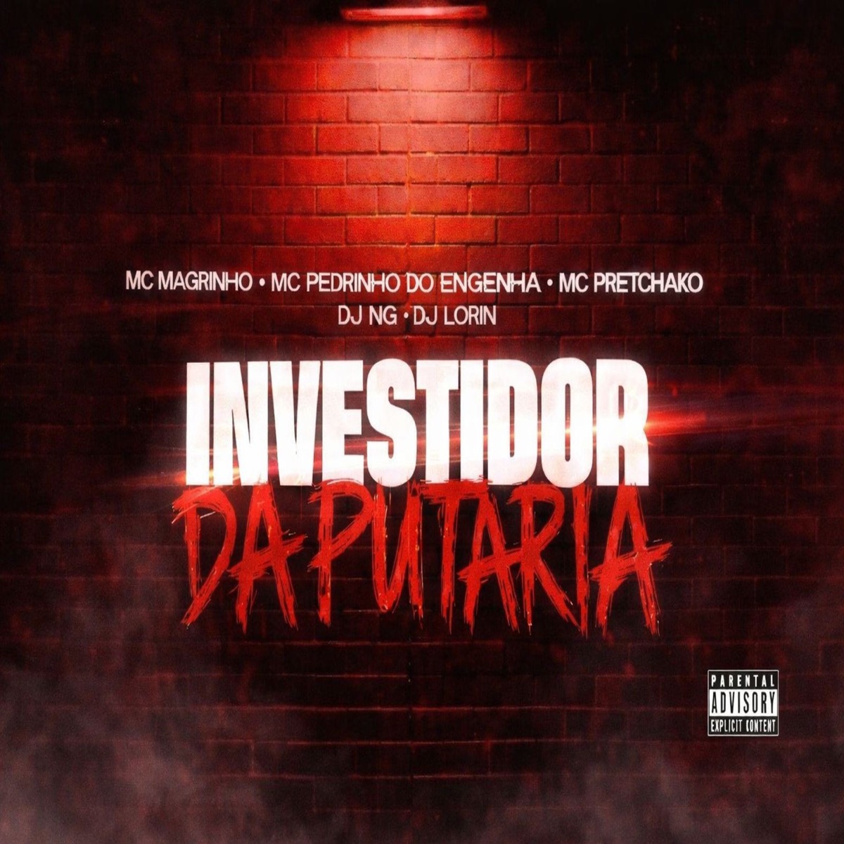 Investidor da Putaria (feat. Mc Pedrin do Engenha) - Single by Dj Lorin, Mc Magrinho & Mc Pretchako album cover