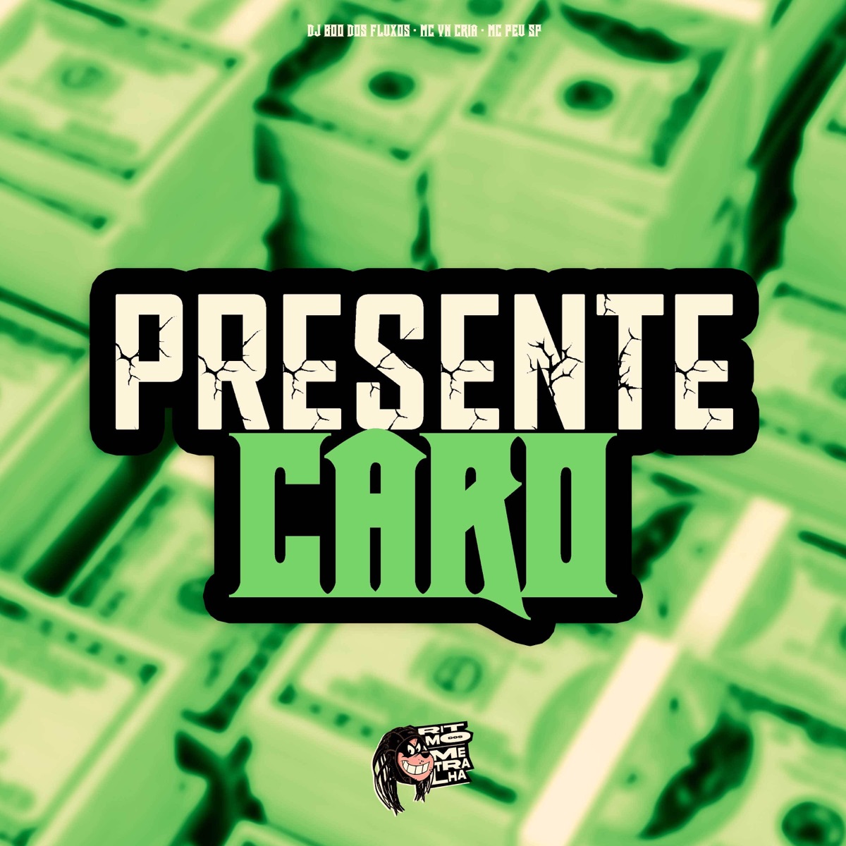 Presente Caro - Single by MC VN Cria, DJ Boo dos fluxos & Mc Peu Sp album cover