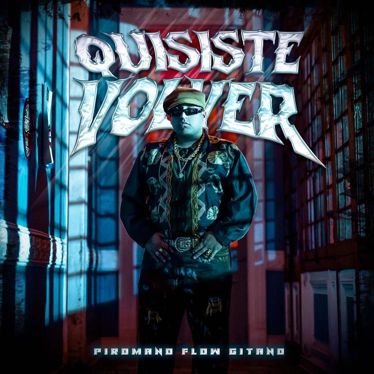Quisiste Volver - Single by Piromano El Del Flow Gitano album cover