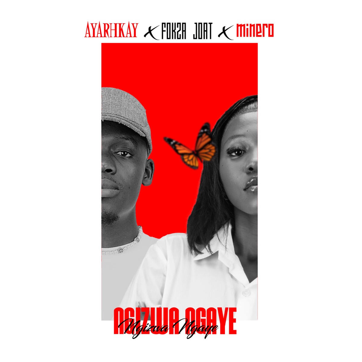 Ngizwa Ngaye (feat. Fokza Joat & Minero) - Single by Ayarhkay album cover