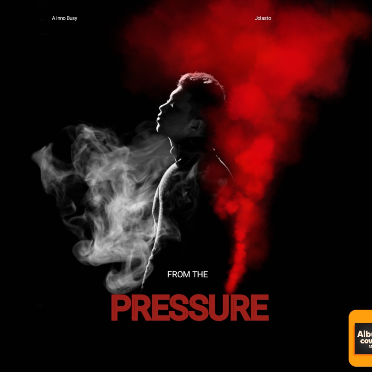 Pressure (feat. Jolasto) - Single by A Inno Busy album cover