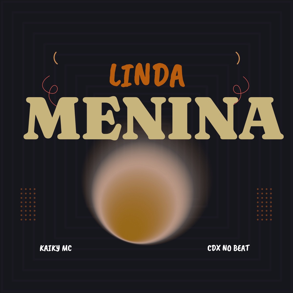 Linda Menina - Single by KAIKY MC & CDX no beat album cover