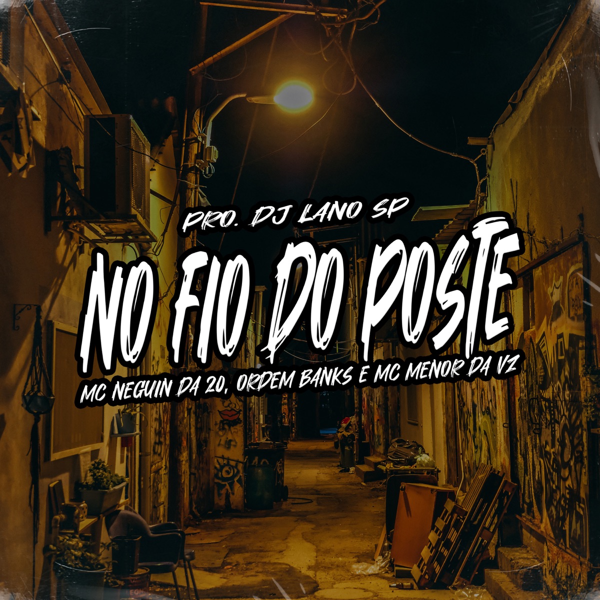 No Fio do Poste - Single by MC Neguin da 20, MC Menor da VZ & Ordem Banks album cover