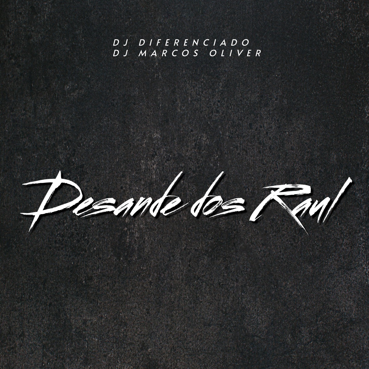 Desande dos Raul (feat. MC Mauricio da V.I) - Single by DJ DIFERENCIADO & Dj Marcos Oliver album cover