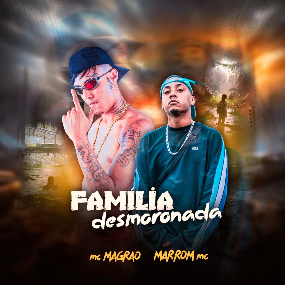 Família Desmoronada - Single by Marrom MC, Mc Magrão & DJ Riquinho album cover