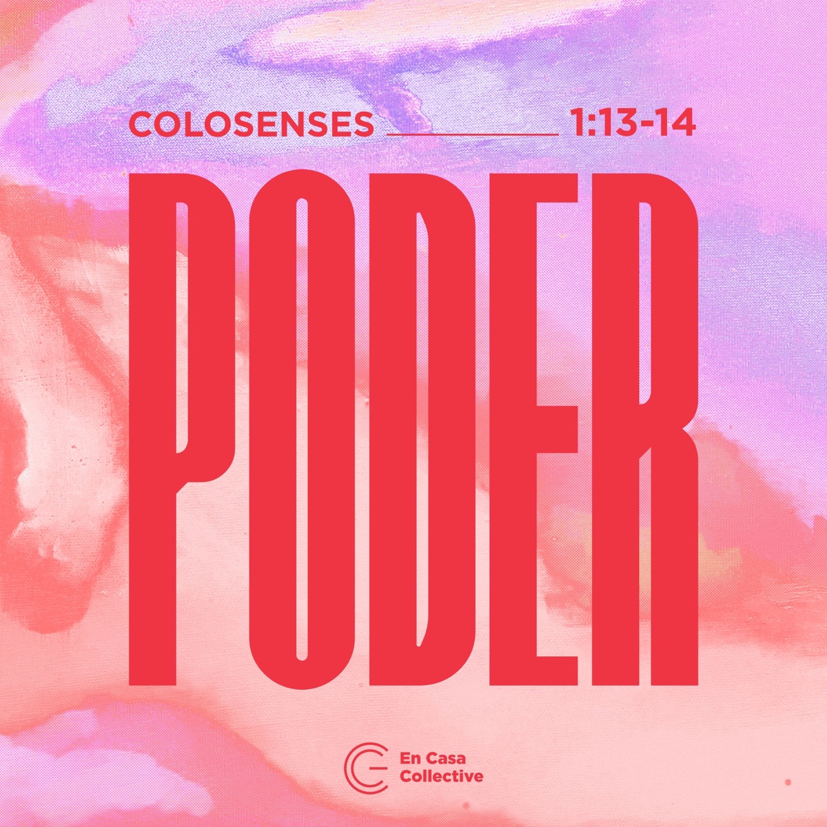 Poder (Colosenses 1:12-14) - Single by En Casa Collective & Juan Aponte album cover