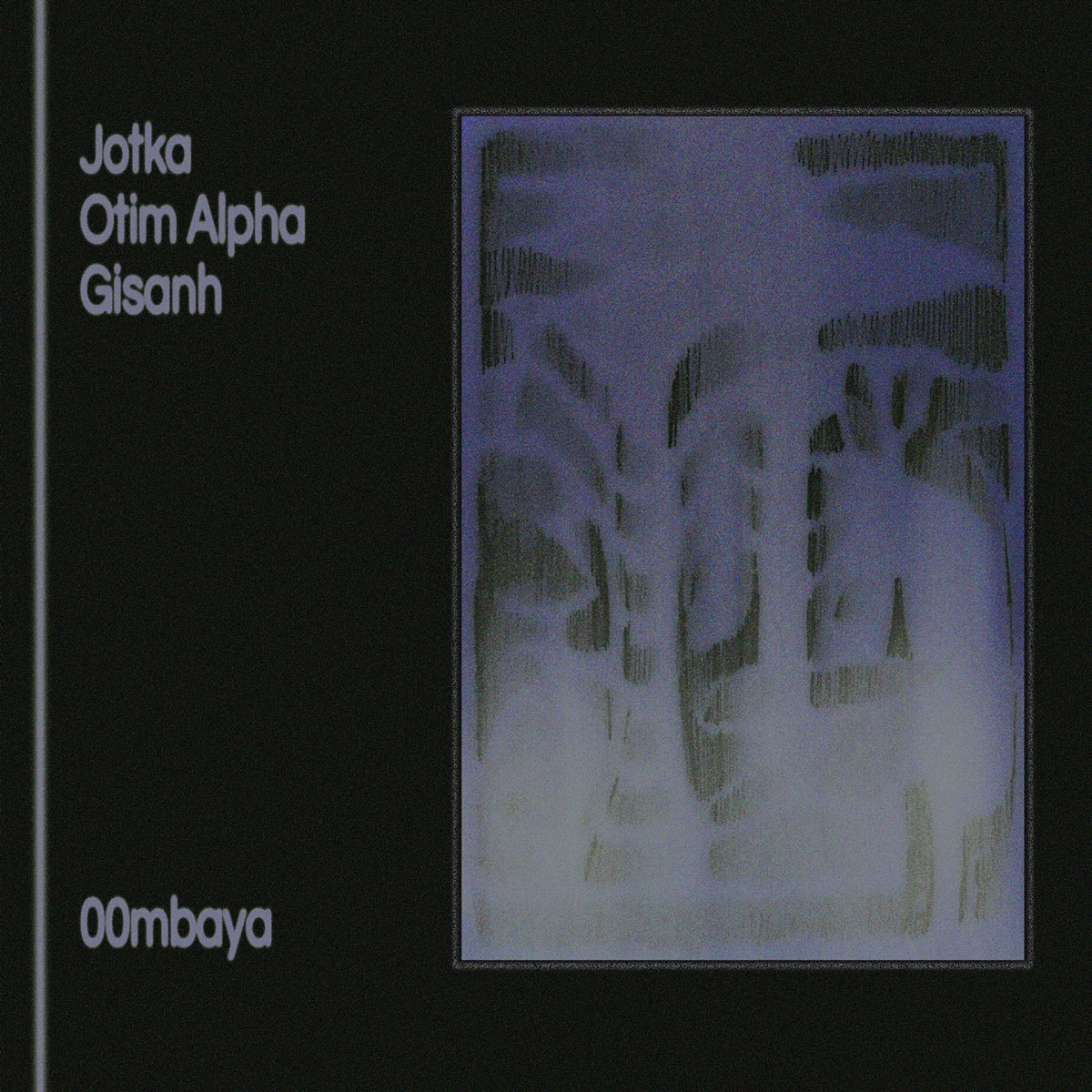 00mbaya (feat. Otim alpha, Gisanh) - Single by Jotka album cover