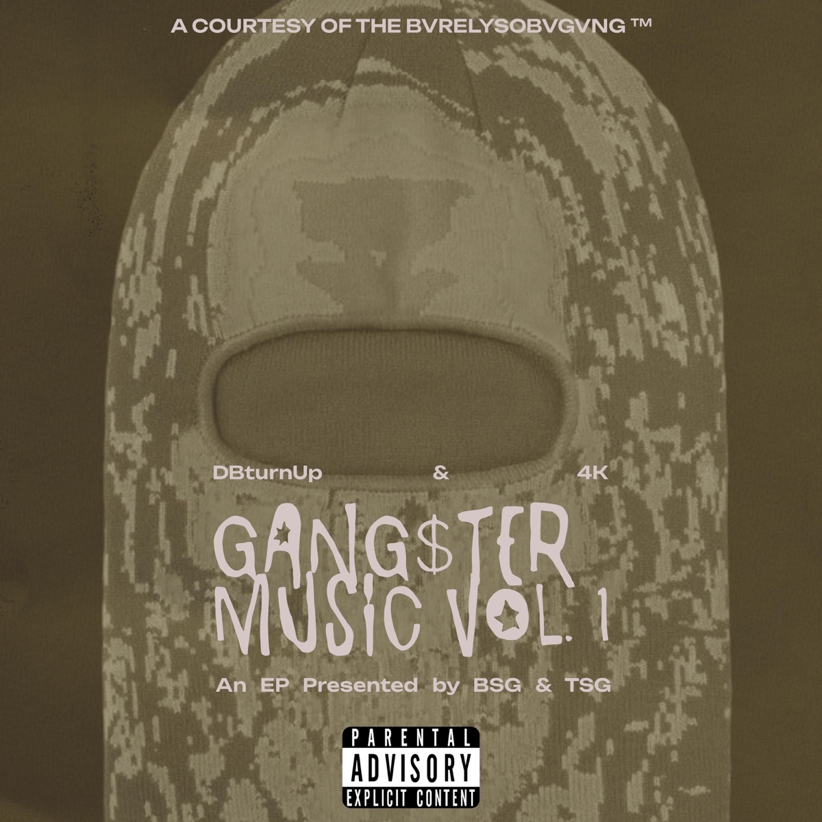 GANGSTER MUSIC VOL.1 : BSG x TSG - EP by BVRELYSOBVGVNG album cover