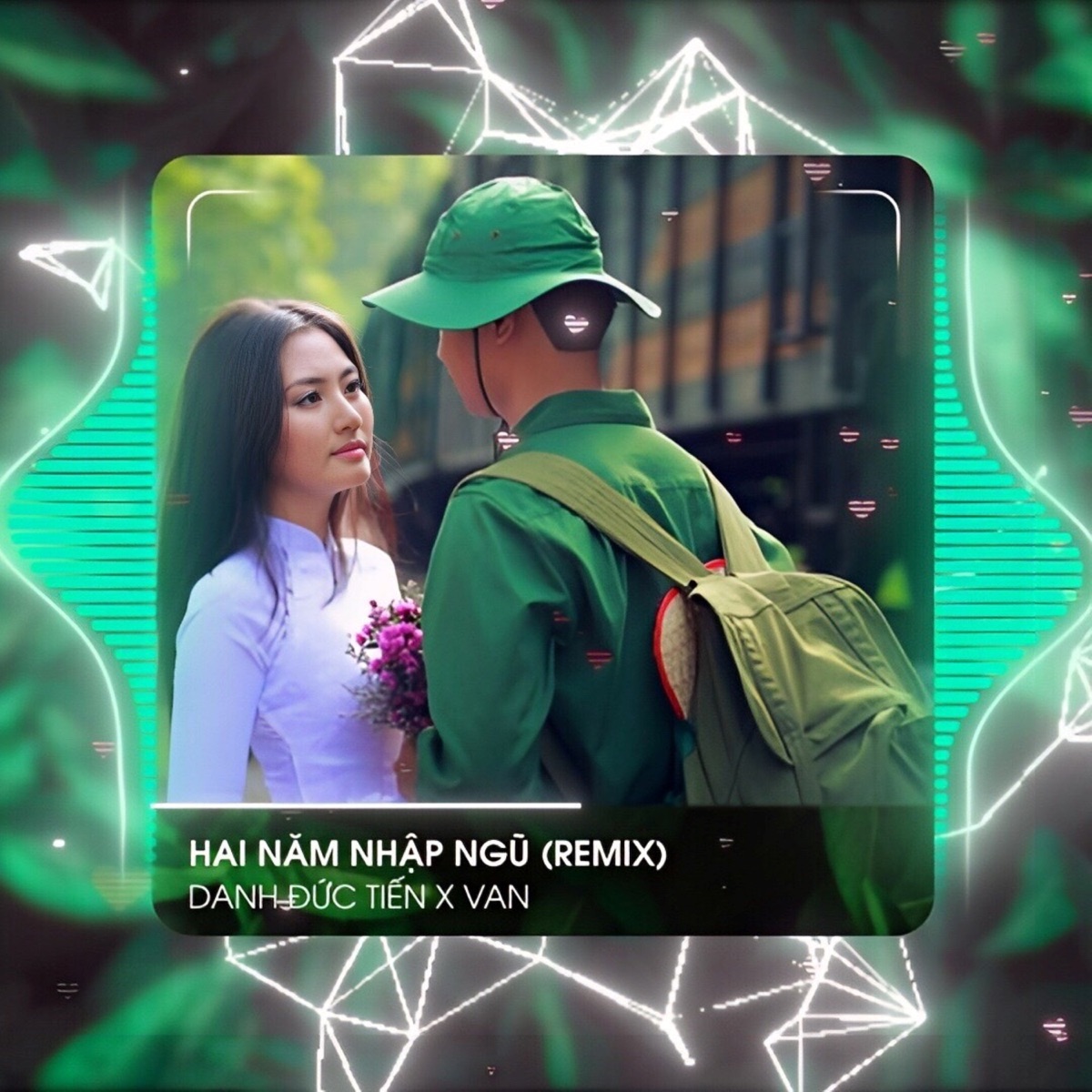 Hai Năm Nhập Ngũ (Remix Version 2) - Single by Danh Đức Tiến & VAN album cover