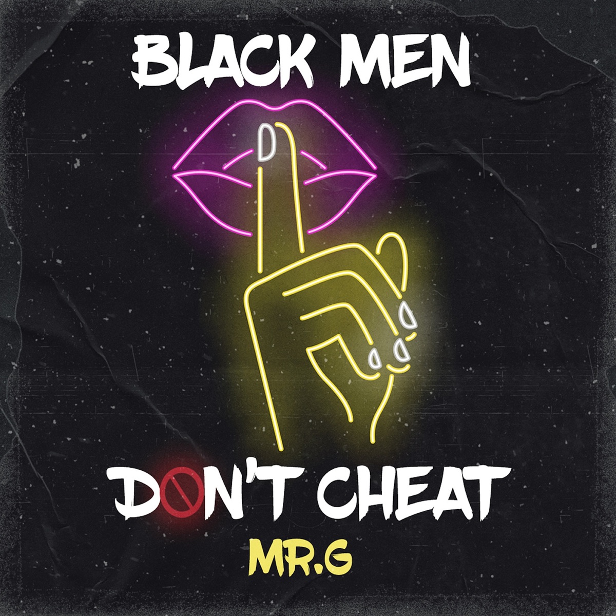 Black Men Don't Cheat - Single by Mr G album cover
