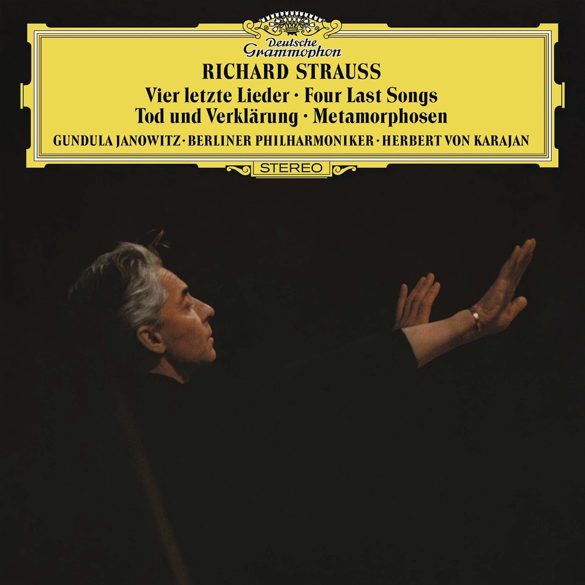 R. Strauss: Tod und Verklärung, Metamorphosen & Vier letzte Lieder by Gundula Janowitz, Berlin Philharmonic & Herbert von Karajan album cover