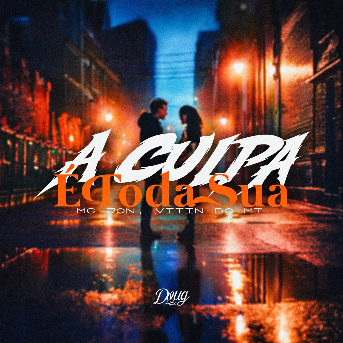 A Culpa É Toda Sua - Single by Vitin Do MT & Mc Jon album cover