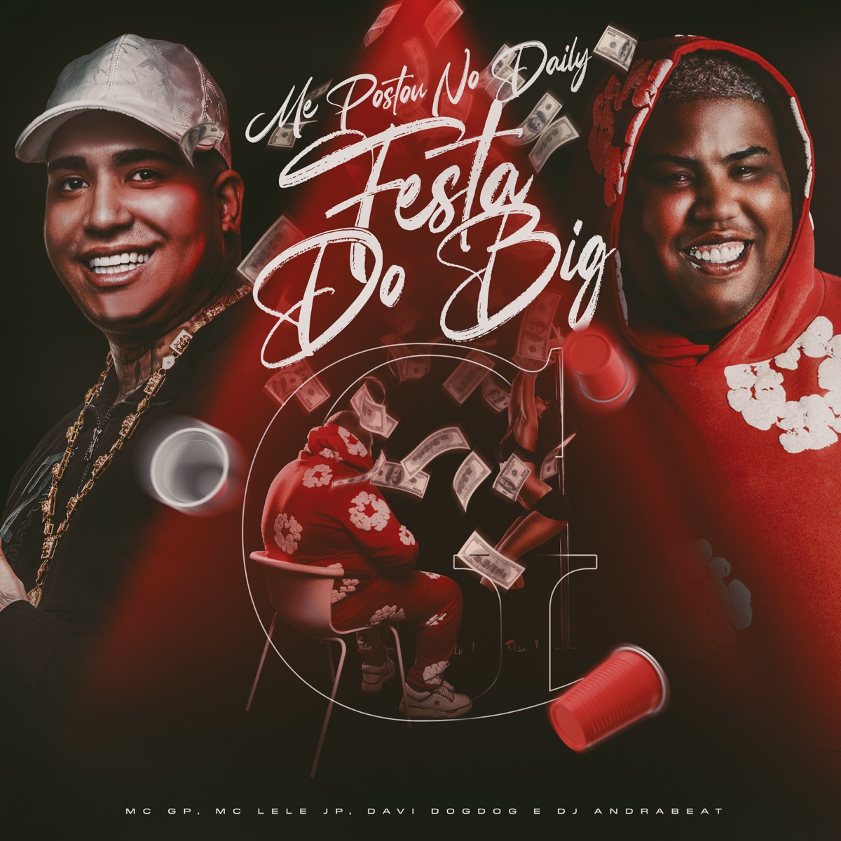 ME POSTOU NO DAILY - FESTA DO BIG G - Single by Mc GP, Mc Lele JP, DJ DAVI DOGDOG & Dj Andrabeat album cover